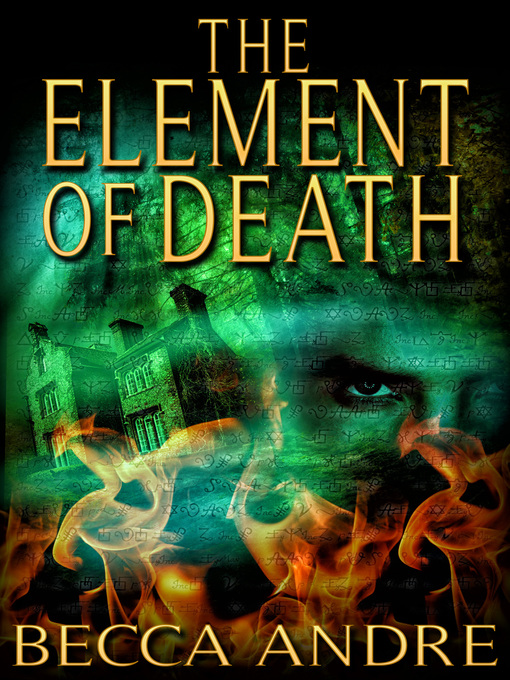 Title details for The Element of Death (The Final Formula Series, Book 1.5) by Becca Andre - Available